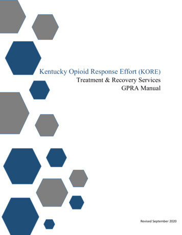 Kentucky Opioid Response Effort (KORE) Treatment & Recovery Services .