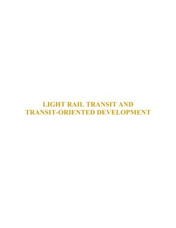 LIGHT RAIL TRANSIT AND TRANSIT-ORIENTED DEVELOPMENT