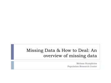 Missing Data & How To Deal: An Overview Of Missing Data