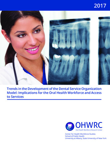 Trends In The Development Of The Dental Service Organization Model .