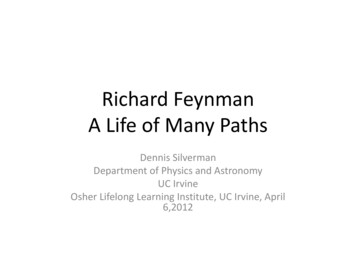Richard Feynman A Life Of Many Paths - UCI Physics And .