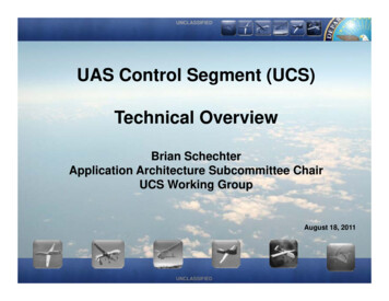 UAS Control Segment (UCS) Technical Overview - Raytheon