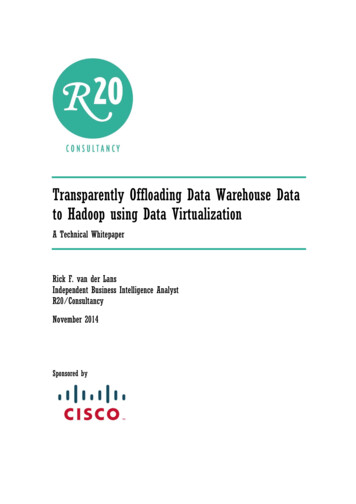 Transparently Offloading Data Warehouse Data To Hadoop Using Data .