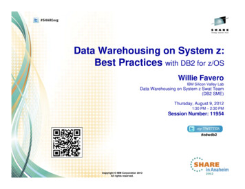 Data Warehousing On System Z: Best Practices With DB2 For Z/OS