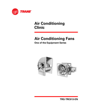 Air Conditioning Fans A Trane Air Conditioning Clinic