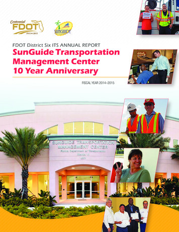 FDOT District Six ITS ANNUAL REPORT SunGuide Transportation Management .