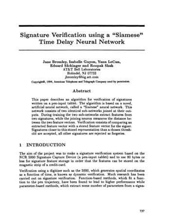 Signature Verification Using A Siamese Time Delay Neural Network