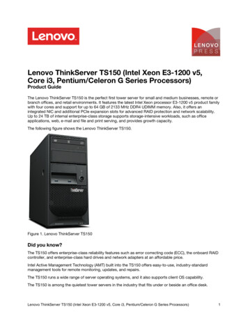 Lenovo ThinkServer TS150 (Intel Xeon E3-1200 V5, Core I3, Pentium .