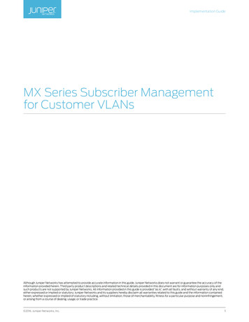 MX Series Subscriber Management For Customer VLANs . - Juniper Networks