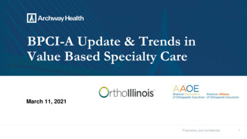 BPCI-A Update & Trends In Value Based Specialty Care - AAOE