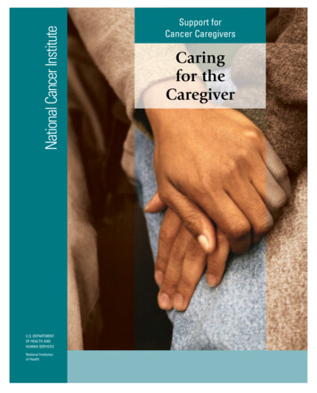 Support For Cancer Caregivers: Caring For The Caregiver