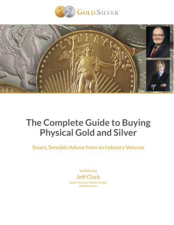 The Complete Guide To Buying Physical Gold And Silver