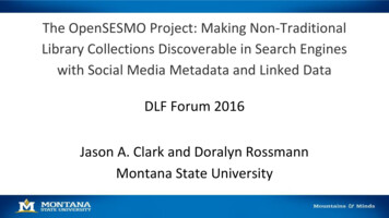 The OpenSESMO Project: Making Non-Traditional Montana .