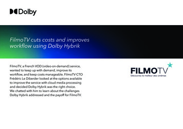FilmoTV Cuts Costs And Improves Workﬂ Ow Using Dolby Hybrik