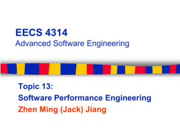 Topic 13: Software Performance Engineering Zhen Ming (Jack) Jiang