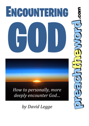 How To Personally, More Deeply Encounter God By David Legge