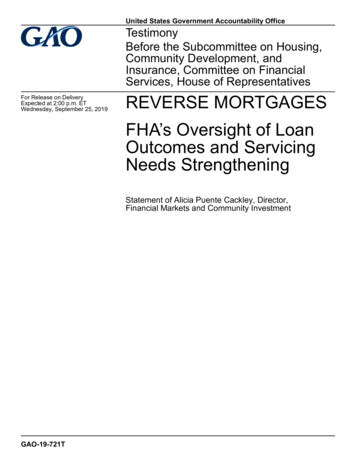 GAO-19-721T, REVERSE MORTGAGES: FHA's Oversight Of Loan . - House