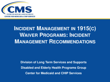Incident Management In 1915(c) Waiver Programs: Incident . - Medicaid