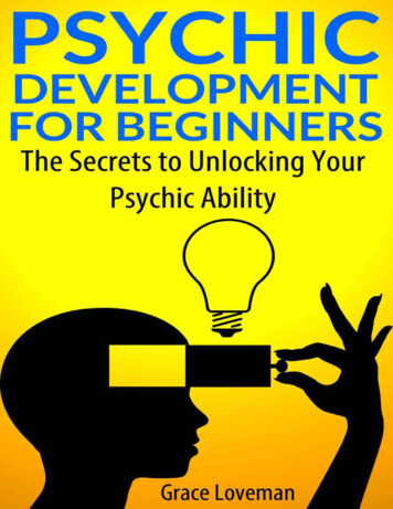 Psychic Development For Beginners: The Secrets To .