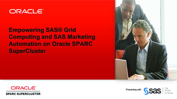 Empowering SAS Grid Computing And SAS Marketing Automation On Oracle .