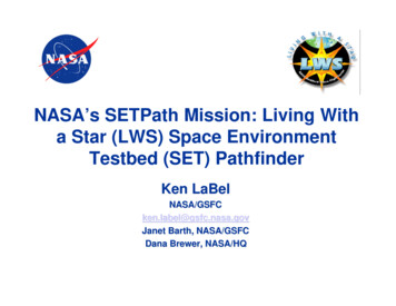NASA's SETPath Mission: Living With A Star (LWS) Space Environment .