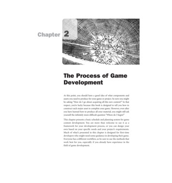 The Process Of Game Development - Pearson Higher Ed