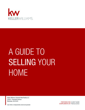 A GUIDE TO SELLING YOUR HOME - Keller Williams Realty