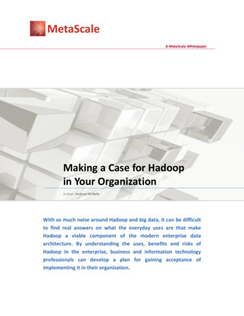 Making A Case For Hadoop In Your Organization