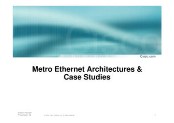 Metro Ethernet Architectures & Case Studies