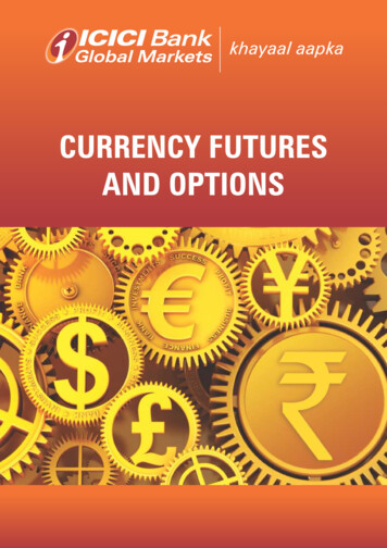 CURRENCY FUTURES AND OPTIONS - ICICI Bank