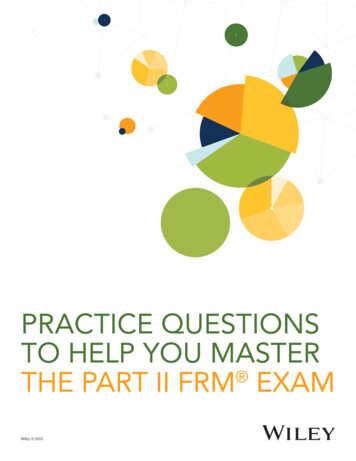 PRACTICE QUESTIONS TO HELP YOU MASTER THE PART II FRM 