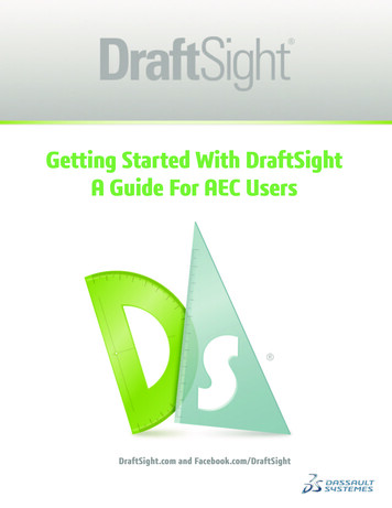 Getting Started With DraftSight A Guide For . - SolidWorks