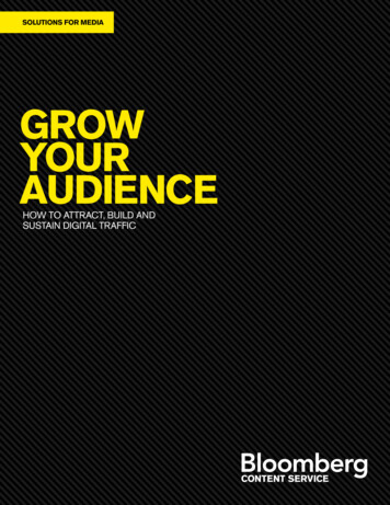 GROW YOUR AUDIENCE - Bloomberg Finance L.P.