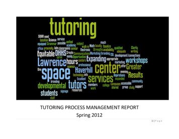 TUTORING PROCESS MANAGEMENT REPORT Spring 2012