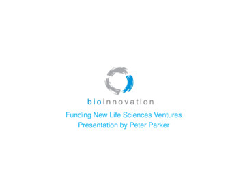 Funding New Life Sciences Ventures Presentation By Peter .