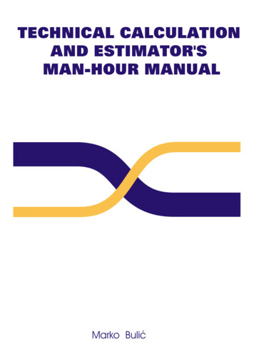 TECHNICAL CALCULATION AND ESTIMATOR'S MAN-HOUR 