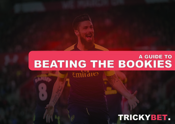 A GUIDE TO BEATING THE BOOKIES - Trickybet 
