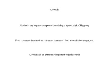 Alcohols Alcohol – Any Organic Compound Containing A .