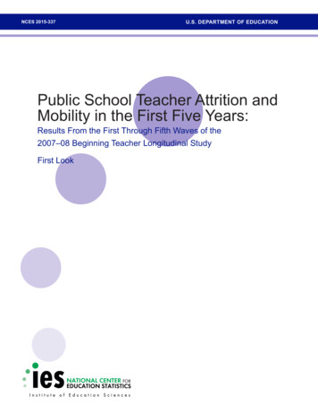 Public School Teacher Attrition And Mobility In The First .