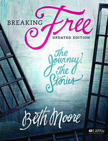 Breaking Free Updated Edition The Journey, The Stories