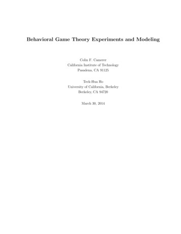 Behavioral Game Theory Experiments And Modeling