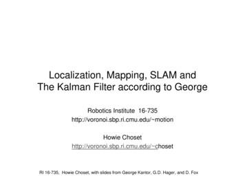 Localization, Mapping, SLAM And The Kalman Filter .