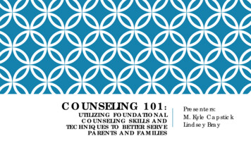 Counseling 101: Utilizing Foundational Counseling Skills .