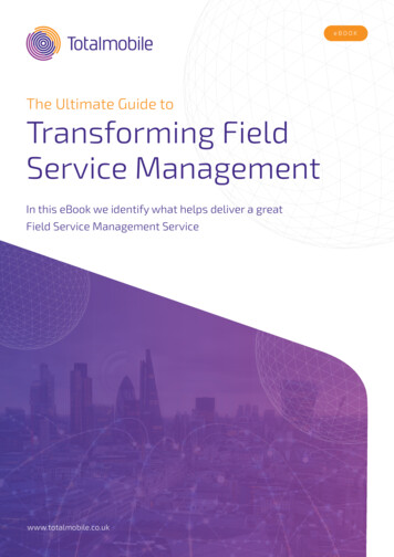 The Ultimate Guide To Transforming Field Service Management