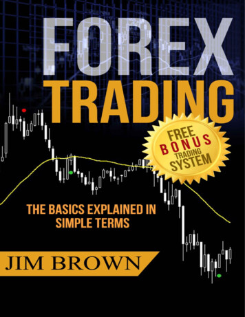 Forex Trading: The Basics Explained In Simple Terms (Bonus .