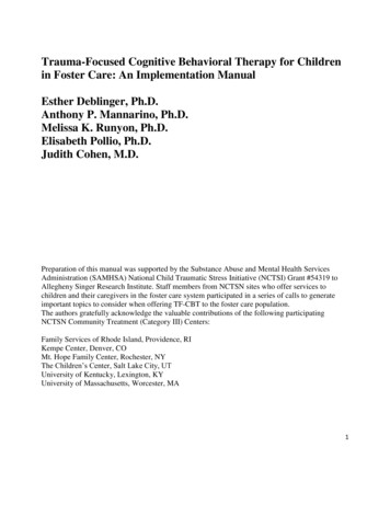 Trauma-Focused Cognitive Behavioral Therapy For Children In Foster Care .