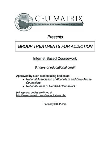 Presents GROUP TREATMENTS FOR ADDICTION