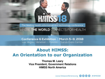 About HIMSS: An Orientation To Our Organization