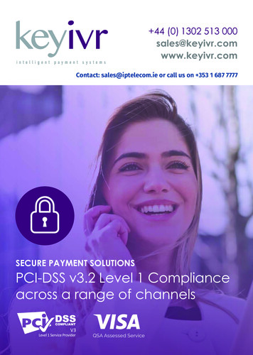 SECURE PAYMENT SOLUTIONS PCI-DSS V3.2 Level 1 Compliance Across A Range .