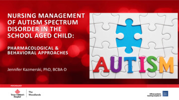 Nursing Management Of Autism Spectrum Disorder In The School Aged Child .